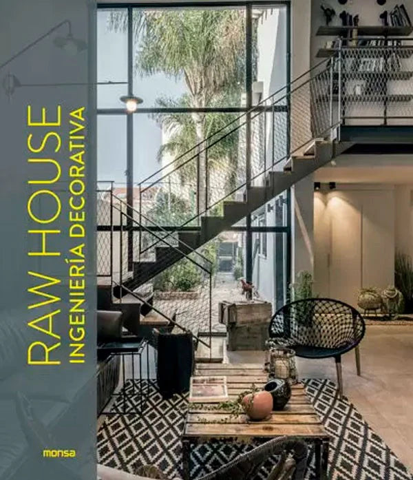 Libro RAW HOUSE Ingeniería Decorativa